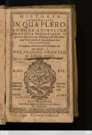 Historia Animalium Sacra : In Qua Plerorumque Animalium Praecipuae Proprietates in gratiam Studiosorum Theologiae & Ministrorum Verbi ad usum eikonologikon breviter accommodantur