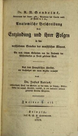 Dr. A. N. Gendrin's Anatomische Beschreibung der Entzündung und ihrer Folgen in den Geweben des menschlichen Körpers. Theil 2 (1829)