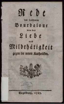 Rede des berühmten Bourdaloue von der Liebe und Mildthätigkeit gegen die neuen Katholiken