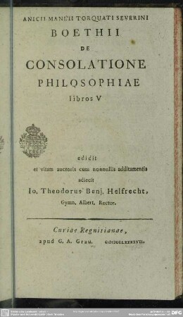 Anicii Manlii Torquati Boethii De Consolatione Philosophiae libros V