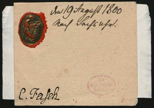 Siegel mit Unterschrift, Notiz von Zelters Hand &quot;Den 19. August 1800. Nach 6 Uhr.&quot;