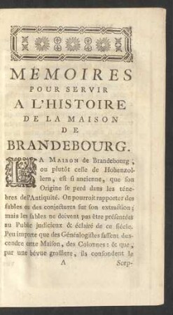 Mémoires Pour Servir A L'Histoire De La Maison De Brandebourg