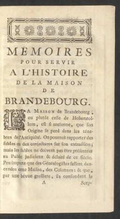 Mémoires Pour Servir A L'Histoire De La Maison De Brandebourg