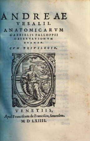 Andreae Vesalii Anatomicarum Gabrielis Falloppii observationum examen