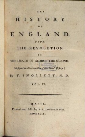 The History Of England : From The Revolution To The Death Of George The Second ; (Designed as a Continuation of Mr. Hume's History.). 4