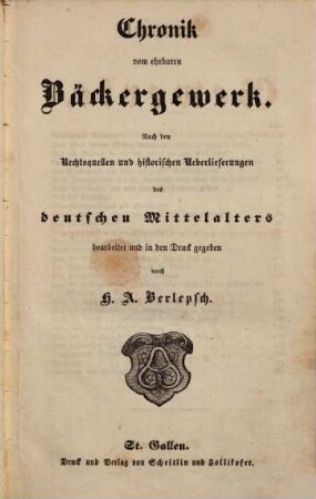 Chronik vom ehrbaren Bäckergewerk : nach den Rechtsquellen und historischen Ueberlieferungen des deutschen Mittelalters