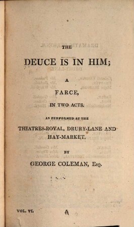 A collection of farces and other afterpieces : which are acted at the Theatres Royal, Drury-Lane, Covent-Garden and Hay-Market ; in seven volumes. 6, The dence is in him. Edgar and Emmeline. Richard Coeur de Lion. The maid of the Oakes. Tom Thumb. The doctor and the apothecary. The first floor. The adopted child. The farm house