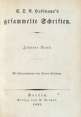 Bd. 10: [Seltsame Leiden eines Theater-Direktors. Meister Floh]