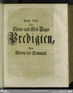 Erster Theil Der Sonn- und Fest-Tags-Predigten, Vom Advent bis Trinitatis