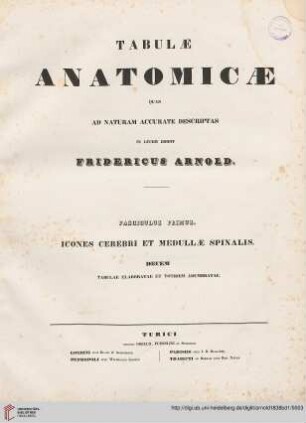 Band 1: Tabulae anatomicae: quas ad naturam accurate descriptas in lucem edidit: Icones cerebri et medullae spinalis : decem tabulae elaboratae et totidem adumbratae