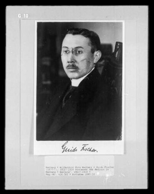 Guido Fischer (1877-?), 1911?-1919 Professor der Medizin in Marburg