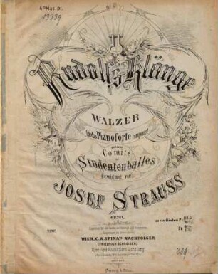 Rudolfs-Klänge : Walzer für das Pianoforte componirt und dem Comité des Studentenballes gewidmet ; op. 283