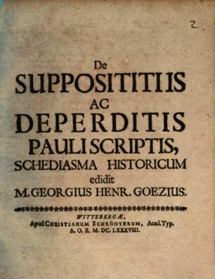 De Supposititiis Ac Deperditis Pauli Scriptis, Schediasma Historicum