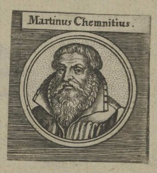 Bildnis des Martinus Chemnitius