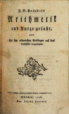 Arithmetik : Ins Kurze gefaßt