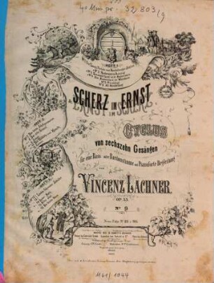 Scherz im Ernst : Cyclus von 16 Gesängen für 1 Bass- oder Baritonstimme mit Pianoforte-Begl. ; op. 33, 9