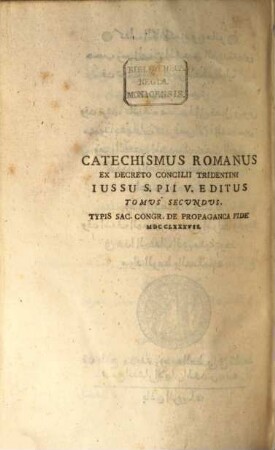 Catechismus Romanus : ex decreto concilii Tridentini iussu S. Pii V. editus, 1