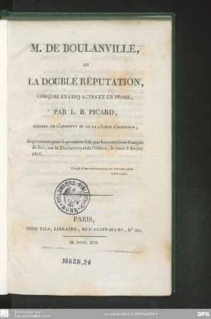 M. de Boulanville, ou la double réputation : comédie en cinq actes et en prose ; représentée pour la première fois, par les comédiens français du Roi, sur le Théâtre royal de l'Odéon, le jeudi 8 février 1816