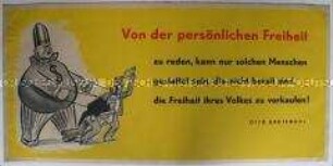 Maueranschlag mit Zitat Grotewohls zur persönlichen Freiheit und Karikatur von Bundesrepublik und USA