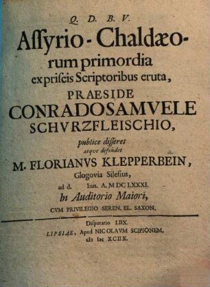 Assyrio-Chaldaeorum primordia ex priscis Scriptoribus eruta