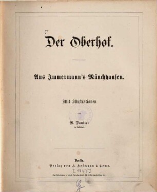 Der Oberhof : aus Immermann's Münchhausen