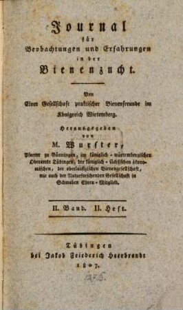 Journal für Beobachtungen und Erfahrungen in der Bienenzucht : von einer Gesellschaft Praktischer Bienenfreunde im Königreich Wirtemberg. 2,2, 2,2. 1807