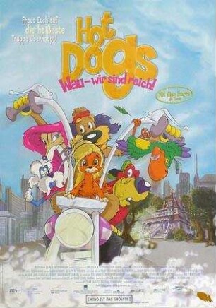 Hot Dogs - Wau, wir sind reich