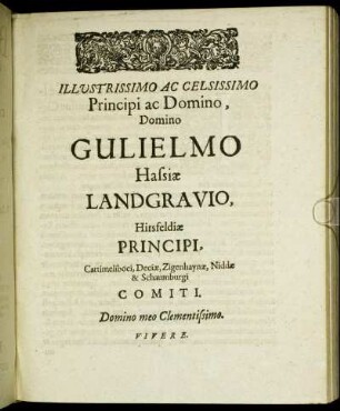 Illustrissimo Ac Celsissimo Principi ac Domino, Domino Gulielmo Hassiæ Landgravio, [...]