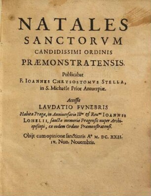 Natales Sanctorum ordinis candidissimi Praemonstratensis ...