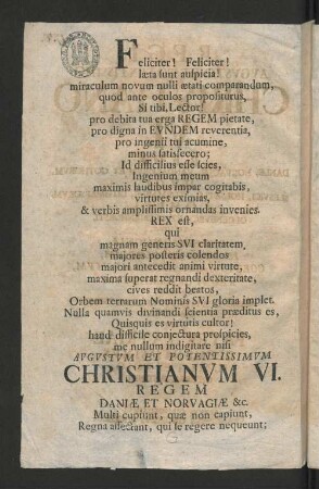 [Regi Avgvsto Et Potentissimo Christiano VI. ... Reliqva, Imperii Insignia In Nvminis Gloriam, ...]