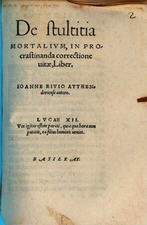 De stultitia mortalium, in procrastinanda correctione vitae, liber