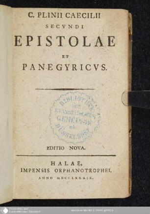 C. Plinii Caecilii Secvndi Epistolae Et Panegyricvs