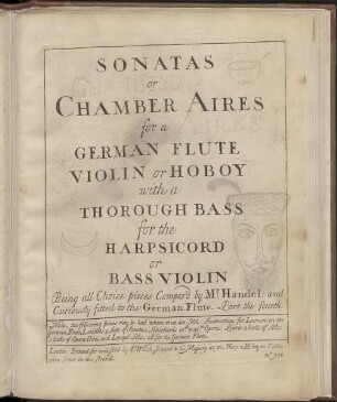 Sonatas or chamber aires for a German flute, violin or hoboy with a thorough bass for the harpsicord or bass violin