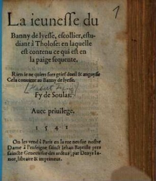La jeunesse de Banny de lyesse, escollier, estudiant à Tholose, en laquelle est contenu ce qui est en la paige sequente