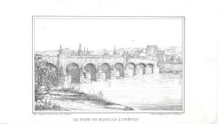 [Römerbrücke in Trier] : Le pont de Moselle à Trèves