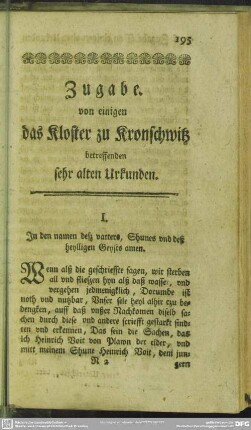 Zugabe von einigen das Kloster zu Kronschwitz betreffenden sehr alten Urkunden