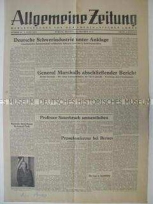Tageszeitung der US-Armee für Berlin "Allgemeine Zeitung" zur Vorbereitung des Kriegsverbrecher-Prozesses gegen 42 Großindustrielle (mit Namensliste) und zur Amtsenthebung von Prof. Sauerbruch