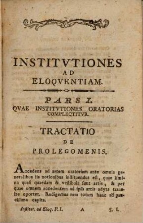 Institutiones ad eloquentiam : ad usum scholarum Austriacarum. 1, Institutiones Oratorias Complectens : ad usum scholarum Austriacarum