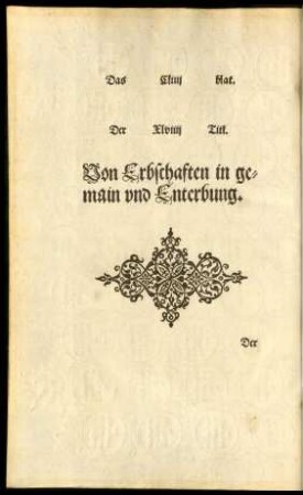 Der XLVIIII Titl. Von Erbschaften in gemain und Enterbung.