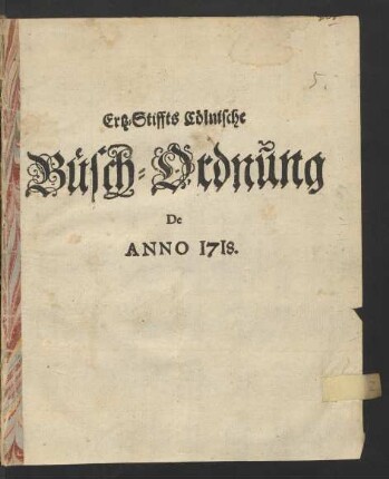 Ertz-Stiffts Cölnische Büsch-Ordnung de Anno 1718