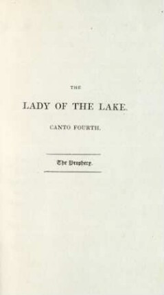 The lady of the lake. Canto Fourth. The prophecy