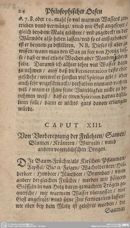 CAPUT XIII. Von Vorbereytung der Früchten/Samen/Blumen/Kräutern/Wurtzeln/unnd andern vegetabilischen Dingen.