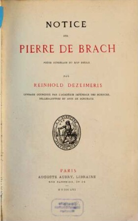 Notice sur Pierre de Brach, poète Bordelais du XVI siècle