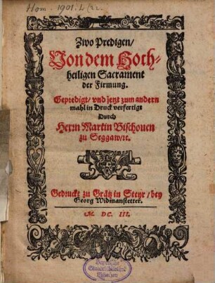 Zwo Predigen, Von dem Hochheiligen Sacrament der Firmung