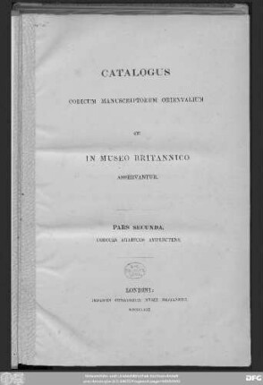 2, [Ps. 3]: Supplementum quatuor auctum appendicibus, cui accedunt addenda et corrigenda, necnon index triplex, in universum catalogum MSS. Arabicorum