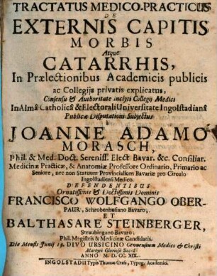 Tractatus Medico-Practicus De Externis Capitis Morbis Atque Catarrhis