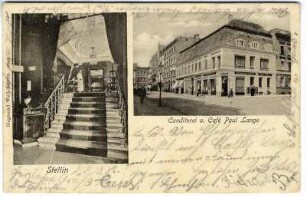 Stettin. Conditorei u. Café Paul Lange
