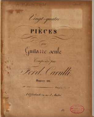 Vingt-quatre pièces pour guitarre seule : oeuv. 121
