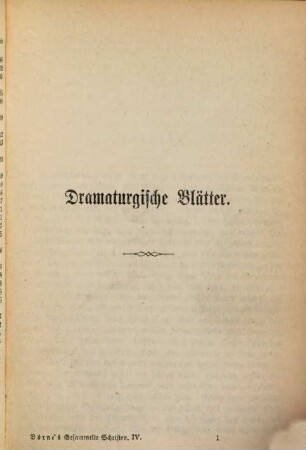 Gesammelte Schriften. 4, Dramaturgische Blätter