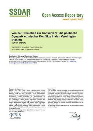Von der Fremdheit zur Konkurrenz: die politische Dynamik ethnischer Konflikte in den Vereinigten Staaten